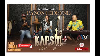 PANON HIDEUNG -  Ismail Marzuki  cover by KAPSUL  ft Willy Preman Pensiun/Bikeboyz