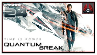 CohhCarnage Plays Quantum Break - Episode 24