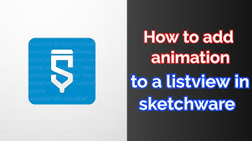 How to add animation to a listview in sketchware