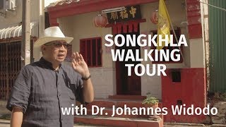 Walking Tour with Dr. Widodo • Songkhla • THAILAND • สงขลา