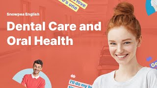 [Hospital] Dental Care and Oral Health