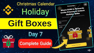 Binance Day 7: Claim Your Holiday Gift Boxes Before They’re Gone!