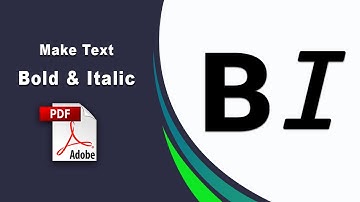How do you bold and italicize in a PDF using adobe acrobat pro dc?