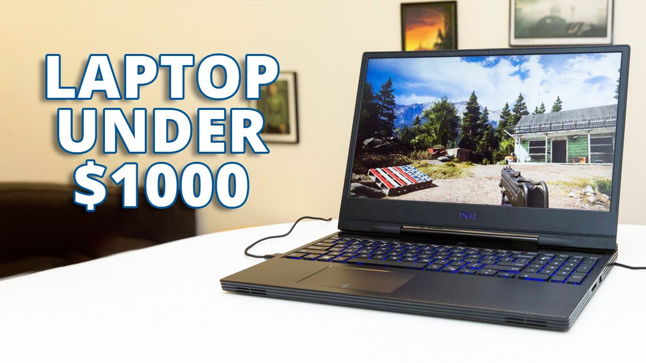Top 5 Best Gaming Laptop Under $1000 - YouTube