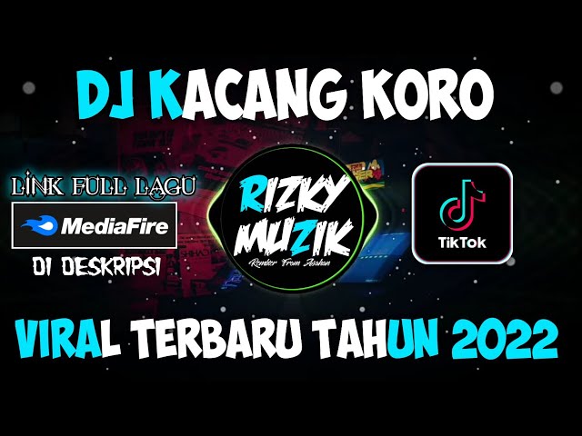 DJ KACANG KORO VIRAL TIK TOK 2022 || Original Sound[ Rizky muzik ]⚠ class=