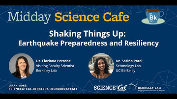 Midday Science Cafe- Shaking Things Up: Earthquake Preparedness and Resilience