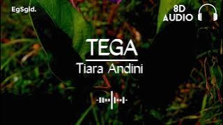 Tiara Andini - Tega | 8D Audio