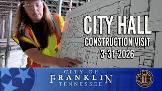 City Hall Construction Visit 3-31-2026