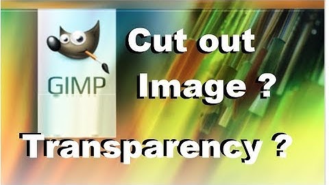 How to cut out image and add transparency with GIMP