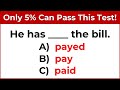 Mixed English Grammar Test 🌟If you score over 95% On This Quiz, your English is amazing #22