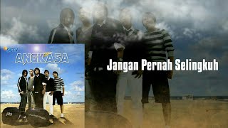 Angkasa - Jangan Pernah Selingkuh (JPS)