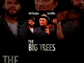 The Big Trees