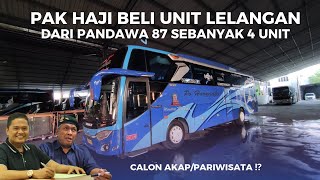 PAK HAJI BELI UNIT LELANGAN DARI PANDAWA 87 SEBANYAK 4 UNIT | Calon Akap / Pariwisata!?