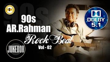 90s AR Rahman Hits Vol - 02 I 90s AR ரஹ்மான் ஹிட்ஸ் Vol - 02 I 32 Float I 5.1 Dolby