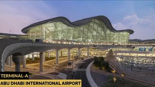 The $3 Billion New Terminal of Abu Dhabi Airport | Zayed International Airport | Explore with Atif