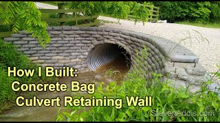 Concrete Bag Culvert Head Wall | How I Built