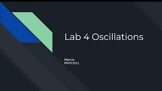 PHYS 2211 Lab 4 Oscillations