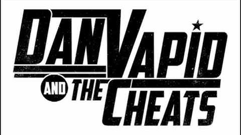 Dan Vapid and the Cheats - Girl Group