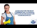 Commercial Cleaning Services Chicago - We are the #1