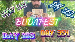 DAY 351/352/353/354 - WE ARRIVE AT BUDAPEST