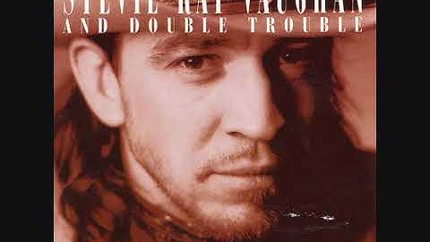 Stevie Ray Vaughan & Double Trouble - Couldn