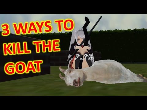 [School Girls Simulator] 3 WAYS TO KILL THE GOAT