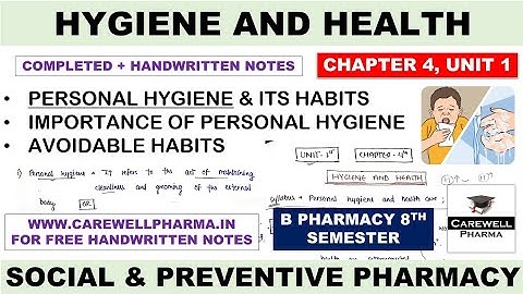 Hygiene and health || Chapter 4 Unit 1 || Social and preventive pharmacy 8th Semester