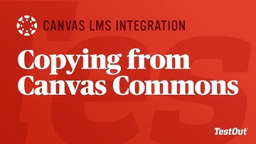 Copying from Canvas Commons: Canvas EduApp & TestOut LabSim