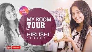 My Room Tour with Hirushi Perera