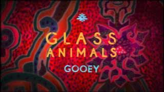 Glass Animals - Gooey