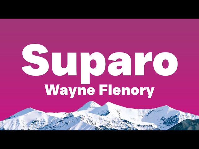 Wayne Flenory - Suparo (Speed Up Lyrics)|Suparo my bay suparo (Tiktok Song)| Sabi dance Sabi boy(Lil class=