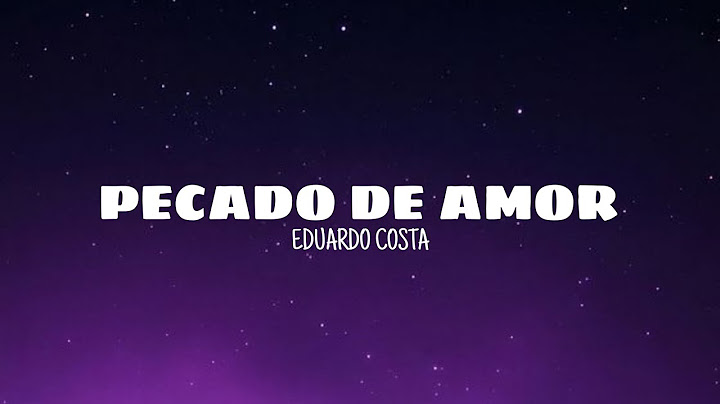 Pecado de amor - Eduardo Costa (lyrics)