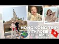 HONG KONG TRIP WITH ROSIE &amp; THE FAMILY | Jessy Mendiola
