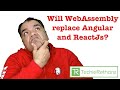 TT-Shots Hindi : Will WebAssembly replace Angular and ReactJs?