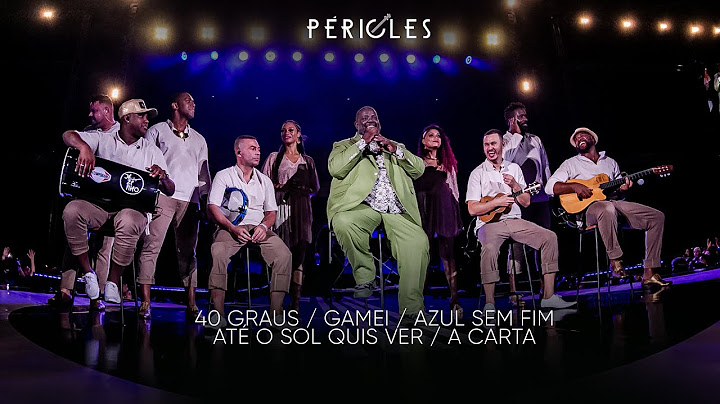 Péricles - 40 Graus / Gamei / Azul Sem Fim / Até o Sol Quis Ver / A Carta (DVD Mensageiro do Amor)