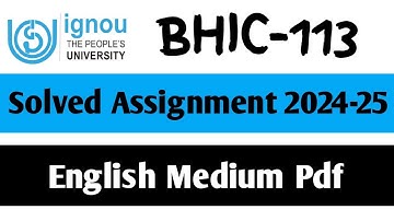 BHIC-113 Solved Assignment 2024-25 || BHIC-113 Solved Assignment in English || BHIC-113