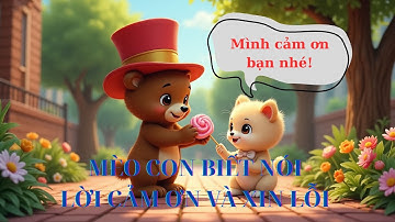 BÀI HÁT: MÈO CON BIẾT NÓI LỜI CẢM ƠN VÀ XIN LỖI - NHẠC THIẾU NHI #nhacthieunhi #MÈOCONNGOANNGOÃN