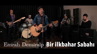 Emrah Demiralp - BİR İLKBAHAR SABAHI (Cihangir Müzik Evi Live) Resimi