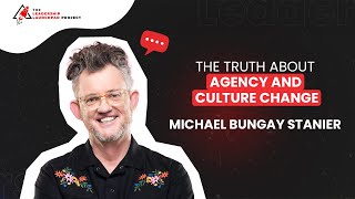 Transform Your Company Culture | Michael Bungay Stanier