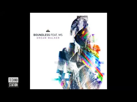 Boundless - Dream Walker | Techno Station