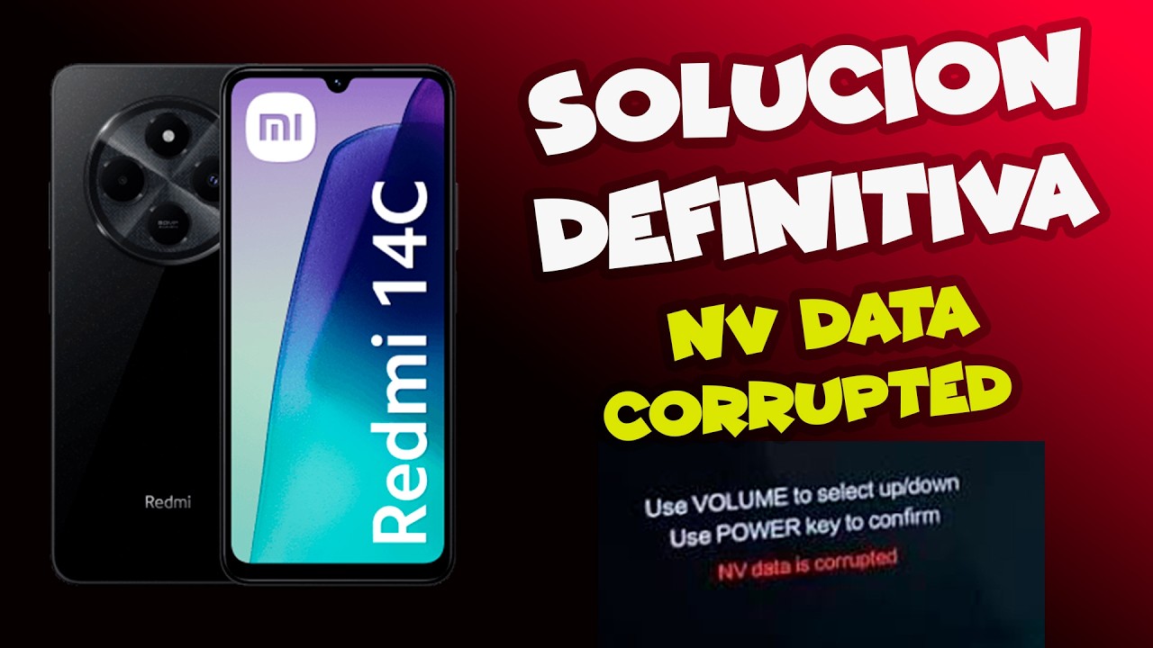 REDMI 14C (POND/LAKE) - NV DATA CORRUPTED - SOLUCION DEFINITIVA 2026