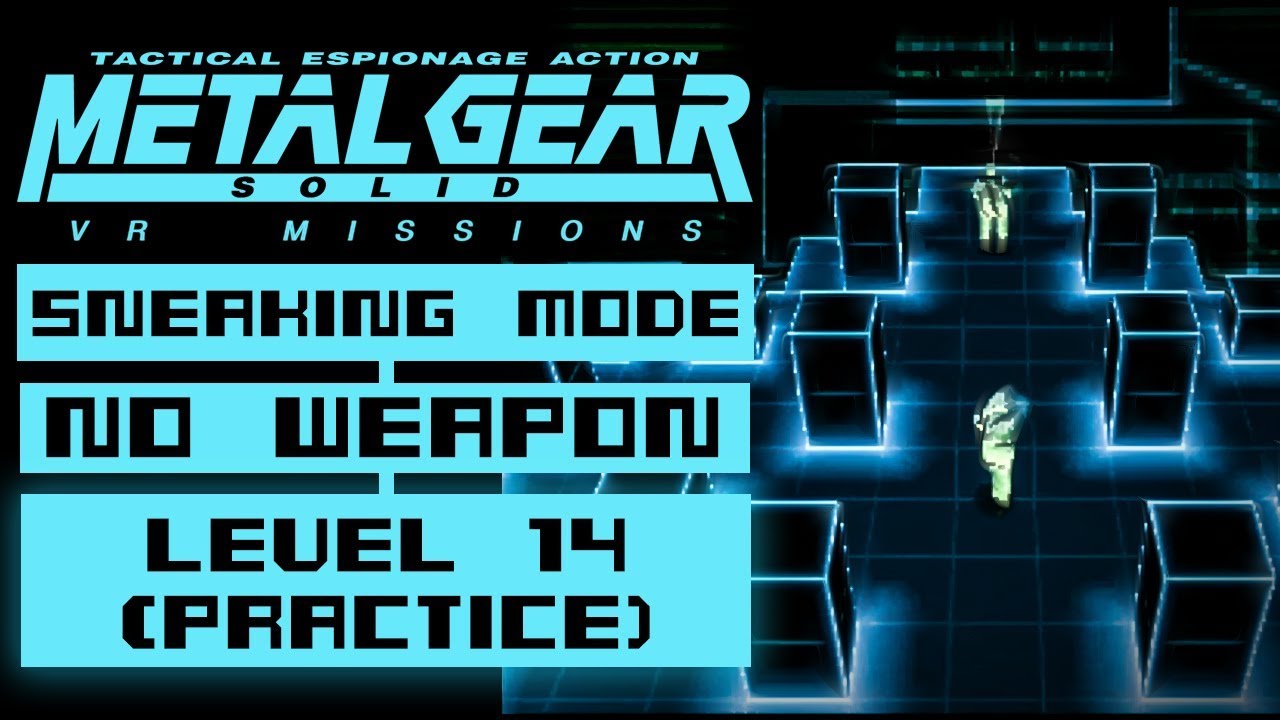 SNEAKING MODE: NO WEAPON LEVEL 14 (Practice) - Metal Gear Solid: VR Missions (PS3)
