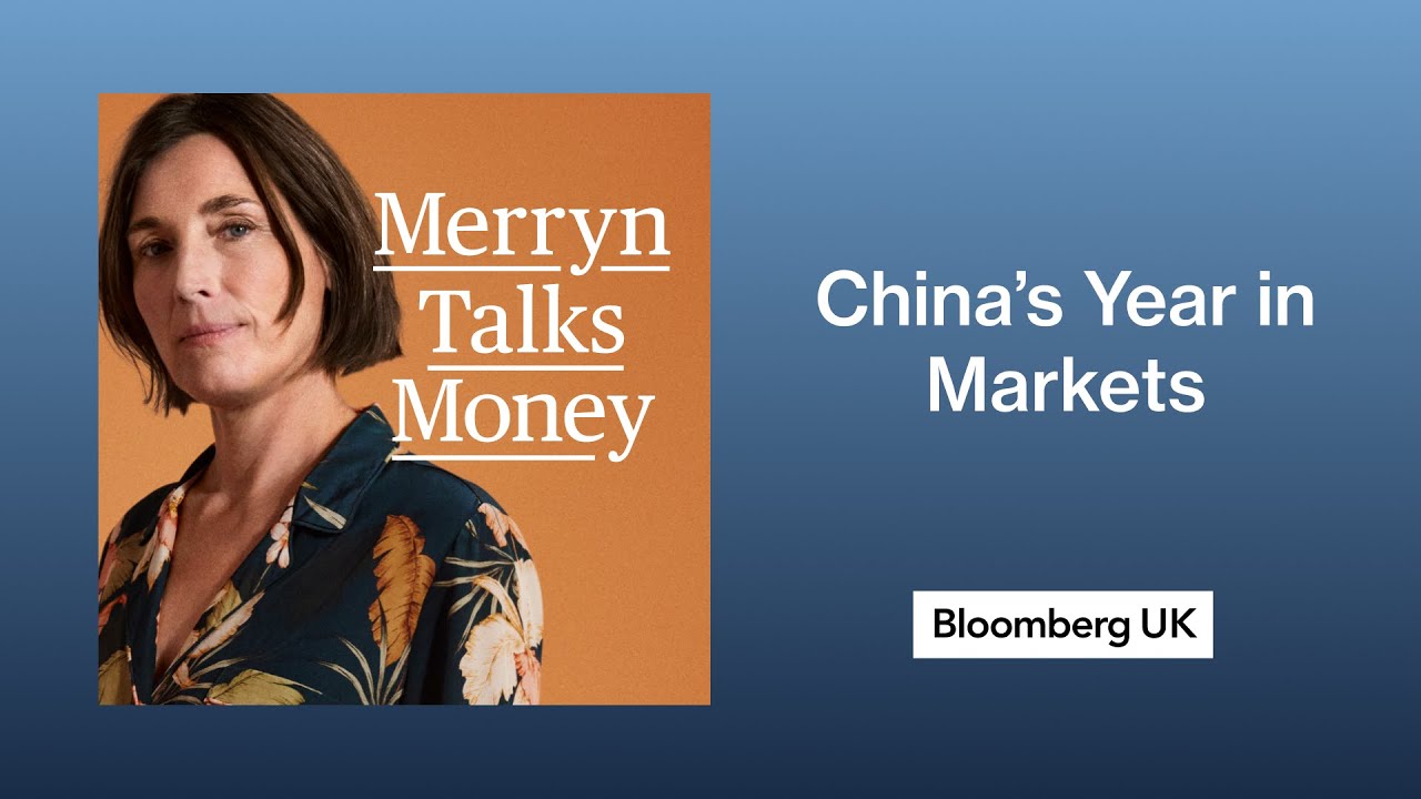 Why This Is China’s Year in Markets | Merryn Talks Money