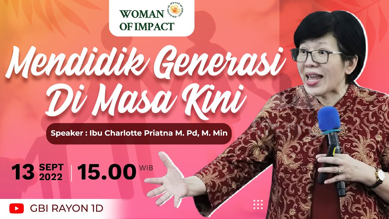 Woman Of Impact - 13 September 2022 with Ibu Charlotte Priatna M.Pd, M.Min