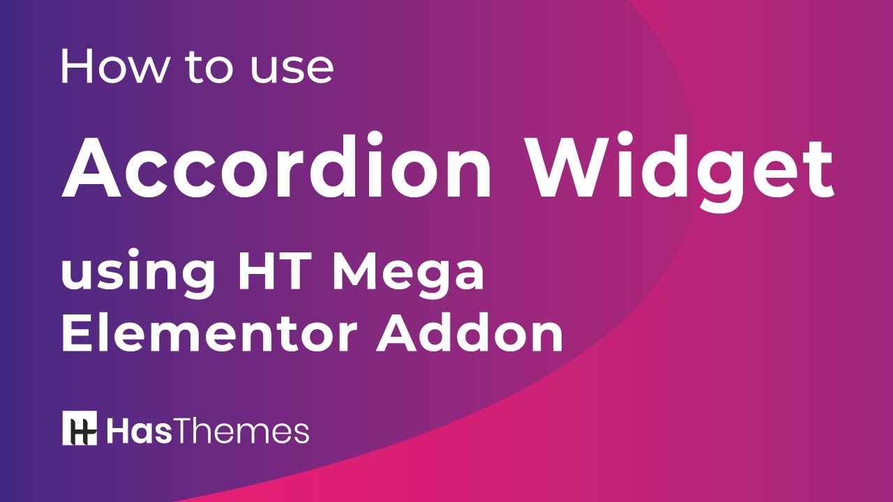 How to use accordion widget using HT Mega Elementor addon | Part 2 ...