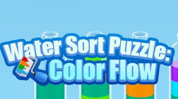 Water Sort Puzzle Color Flow​​ Game Gameplay Android Mobile