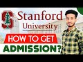 How to get into stanford for free  stanford university admission processfeesscholarship  2021