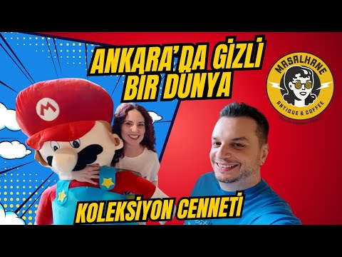 Ankara’nın En Sıra Dışı Koleksiyon Noktası: Masalhane | Adeta Bir Zaman Makinesi! | Epik Keşif #2