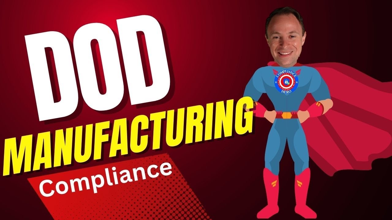 DOD Manufacturing Compliance: Get Compliant While Manufacturing with the Department of Defense