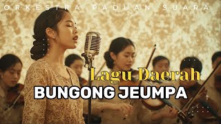 Download Lagu Bungong Jeumpa (Cover) Versi Orkestra Paduan Suara Megah - Lagu Daerah Aceh Viral Tiktok MP3